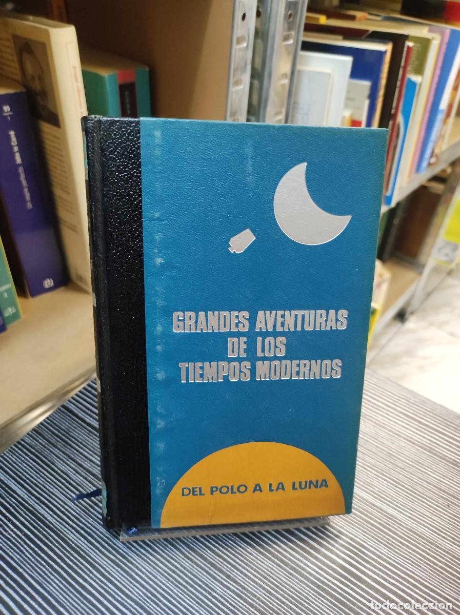 books: Grandes Aventuras de los Tiempos Modernos DEL POLO A LA LUNA