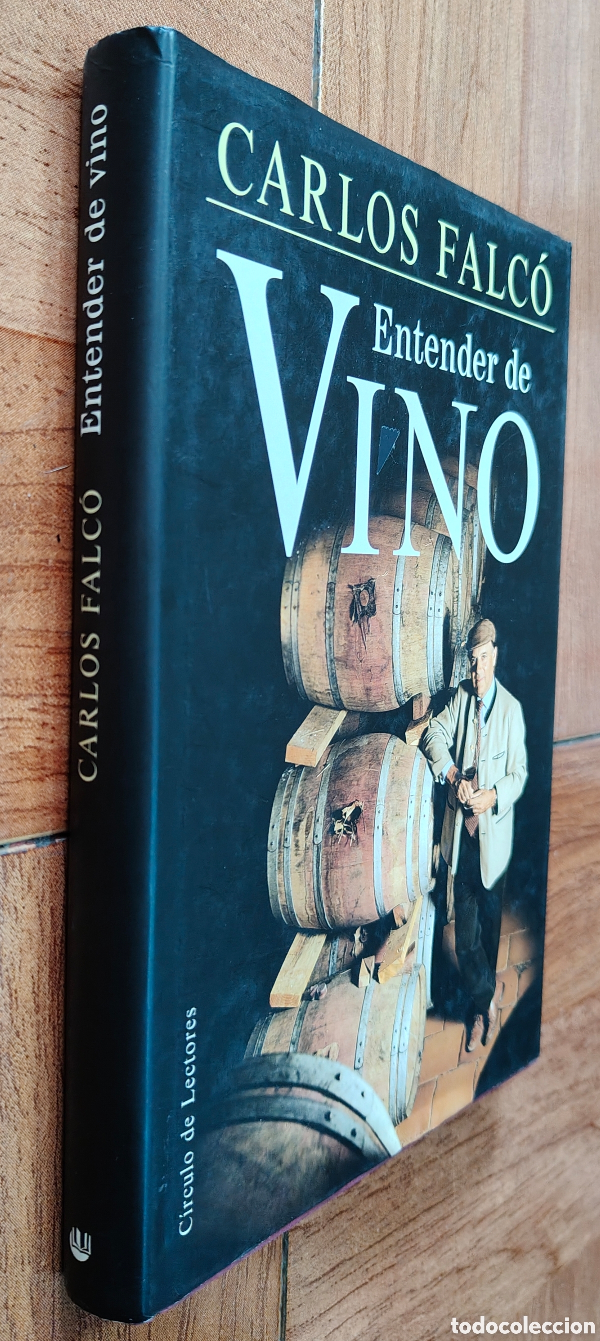 Libros: Entender de Vino � C&iacute;rculo de Lectores - Carlos Falc&oacute; - Foto 1