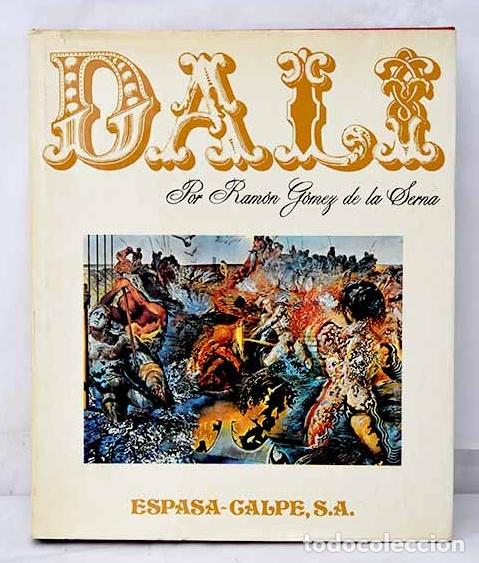 Libros: Dal&iacute;: G&oacute;mez de la Serna, Ram&oacute;n.- G&oacute;mez de la Serna, Ram&oacute;n - Foto 1