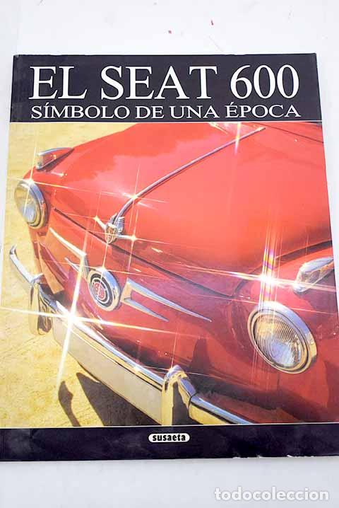 Libros: El Seat 600: s&iacute;mbolo de una &eacute;poca
