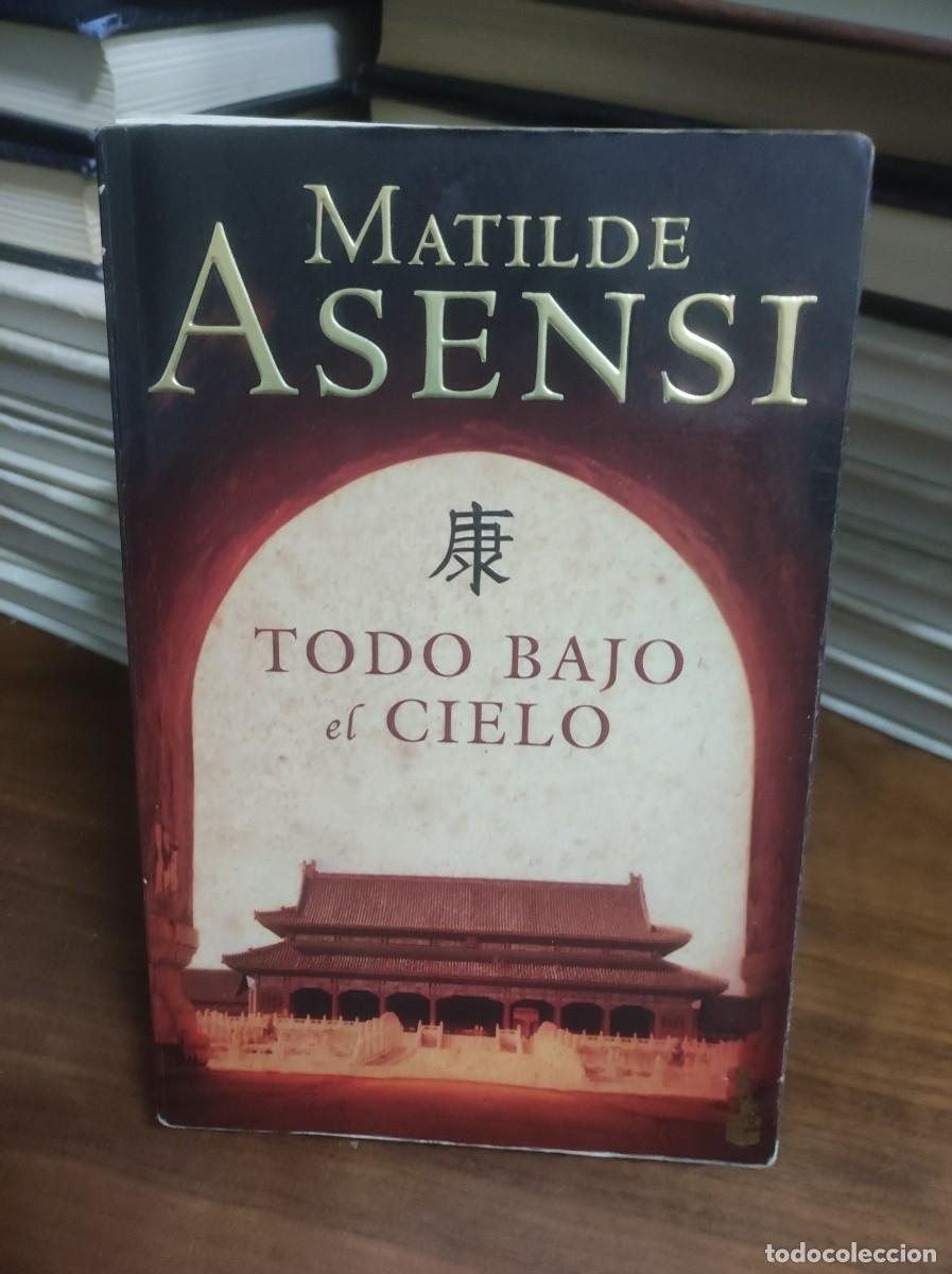 Libros: Todo bajo el cielo Matilde Asensi - Foto 1