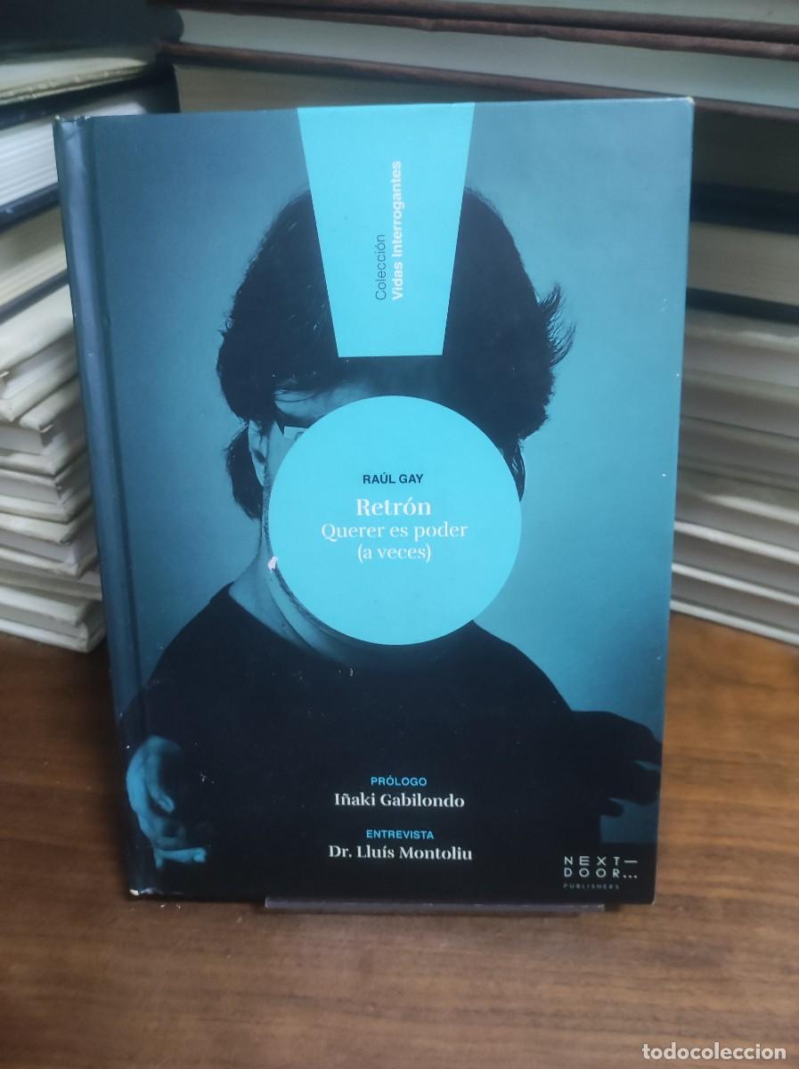 Libros: Retr&oacute;n: Querer es poder (a veces) Ra&uacute;l Gay - Foto 1
