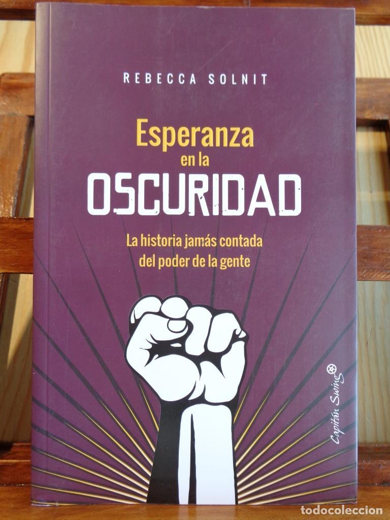 Libros: ESPERANZA EN LA OSCURIDAD. La historia jam&aacute;s contada del poder de la gente. - REBECCA SOLNIT - Foto 1