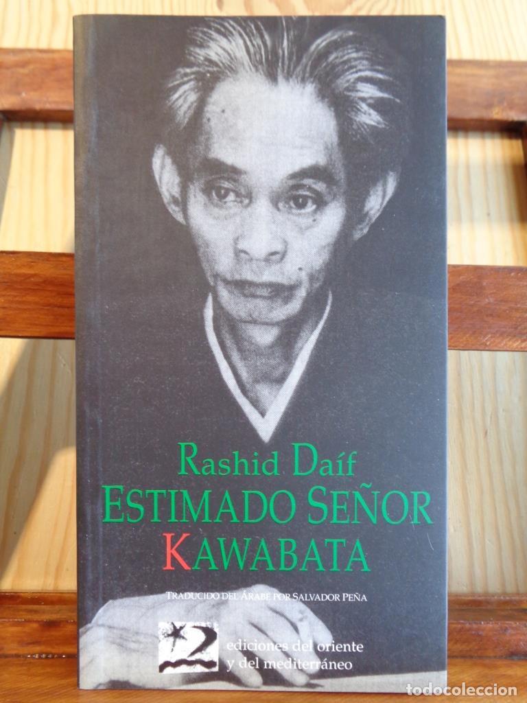 Libros: ESTIMADO SE&Ntilde;OR KAWABATA - RASHID DA&Iacute;F - Foto 1