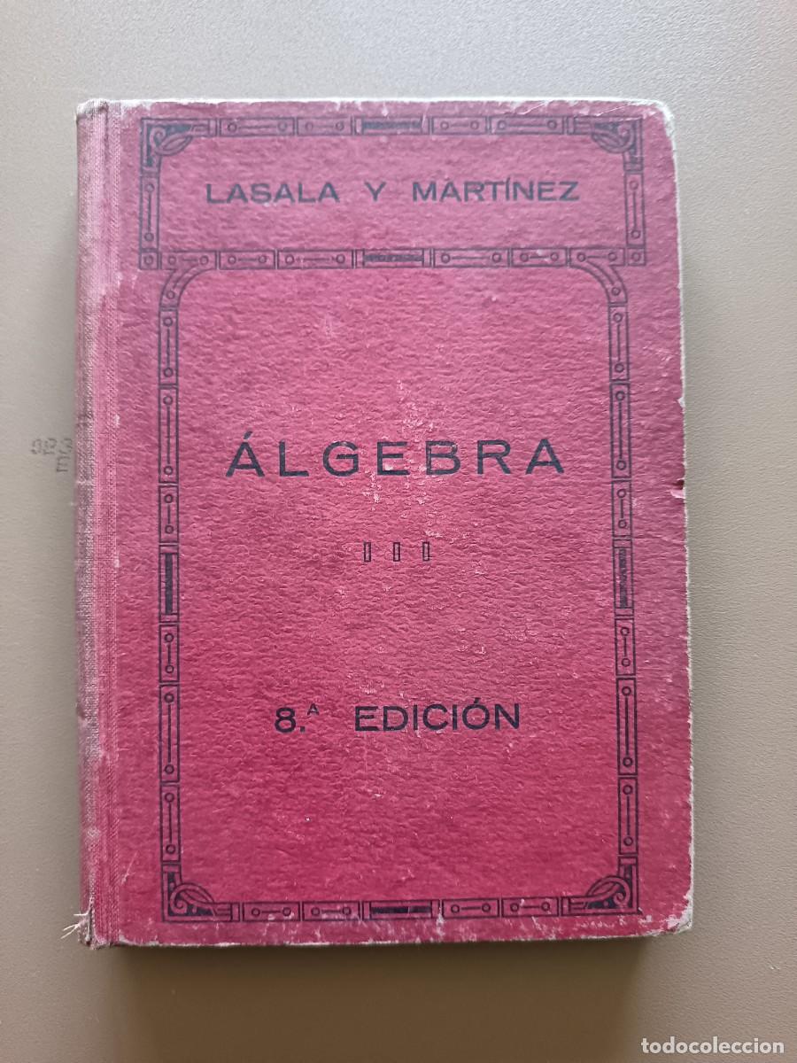Libros: &Aacute;LGEBRA - 1956- 8&ordf; EDICI&Oacute;N - Foto 1