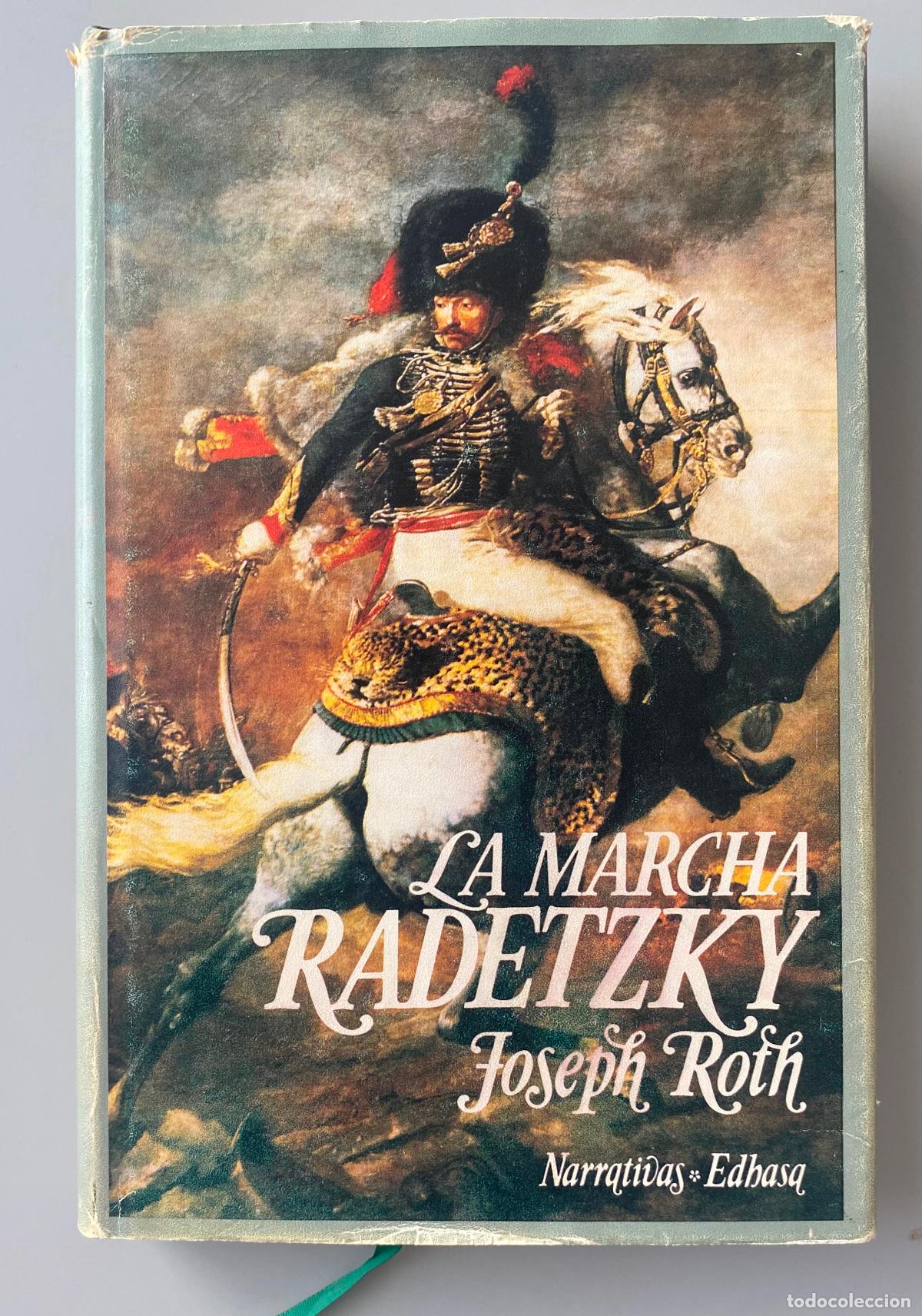 Libros: La marcha Radetzky. Joseph Roth. Ed. Edhasa. - Foto 1