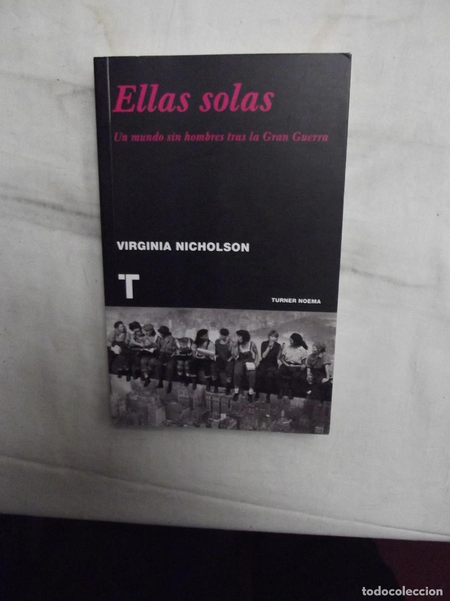 Libros: ELLAS SOLAS POR VIGINIA NICHOLSON - Foto 1