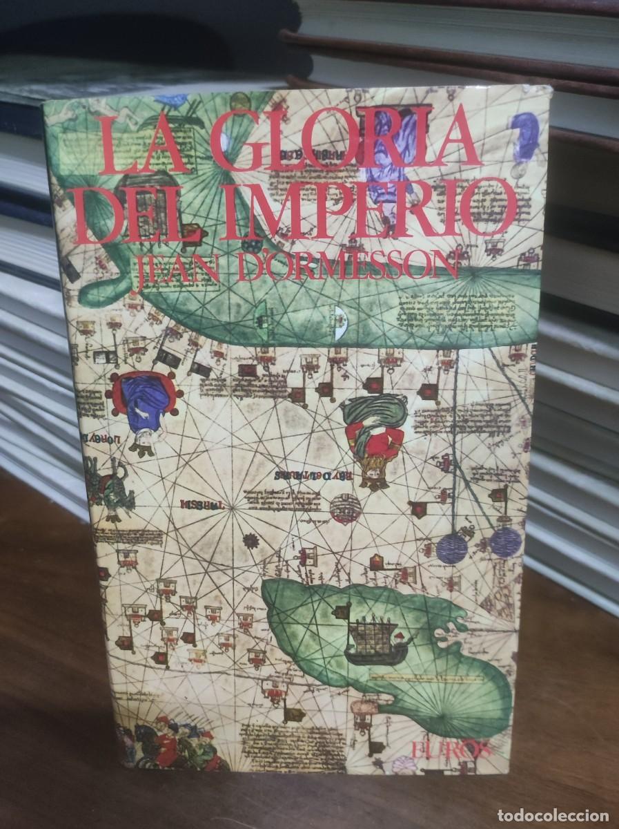 Libros: La gloria del Imperio Jean dOrmesson - Foto 1