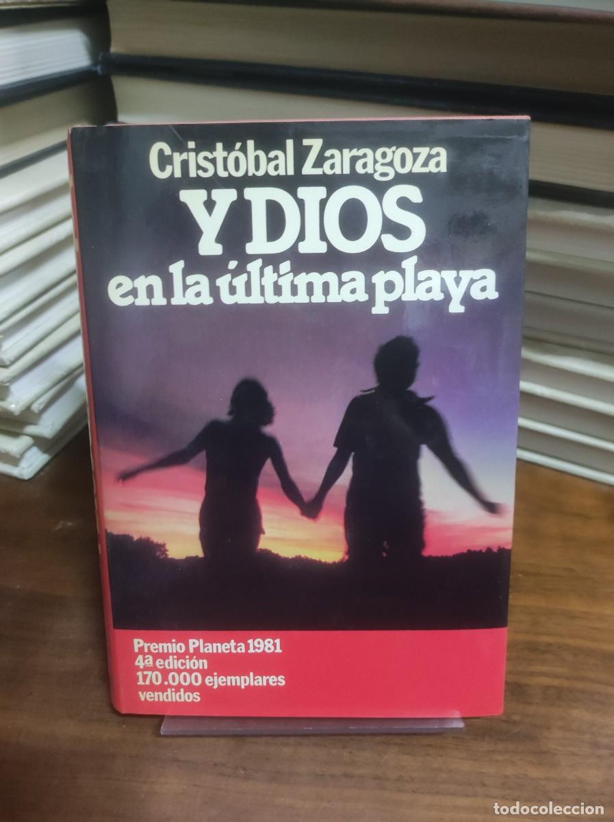 Libros: Y Dios en la &uacute;ltima playa Crist&oacute;bal Zaragoza Editorial Planeta - Foto 1