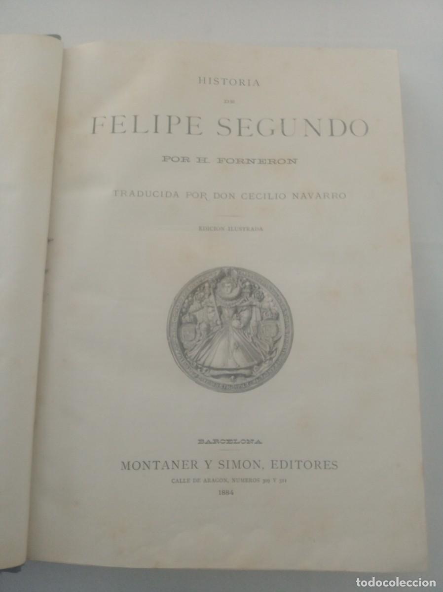 Libros: HISTORIA DE FELIPE SEGUNDO ( H. FORNERON ) - Foto 3