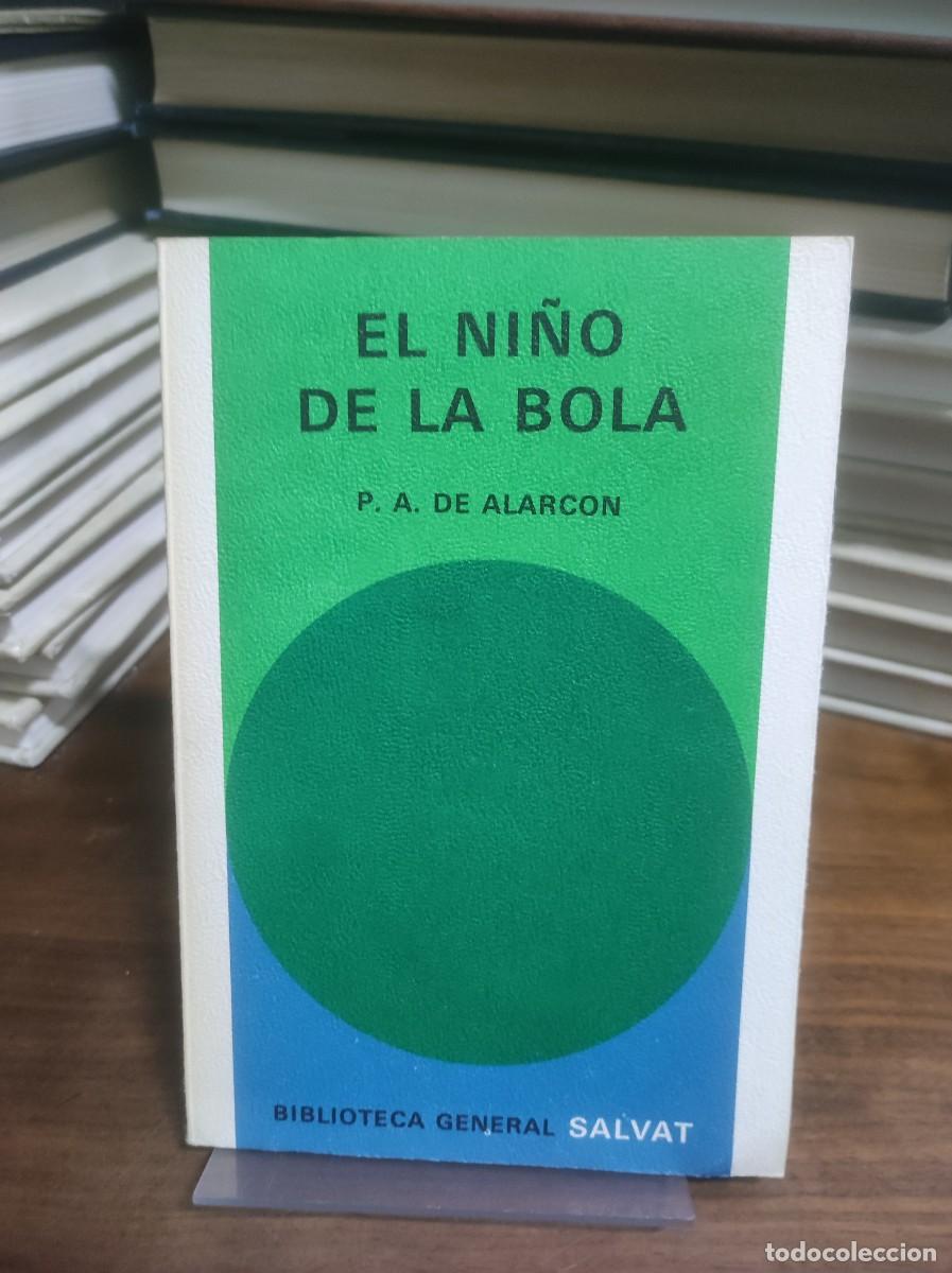 Libros: El ni&ntilde;o de la bola P. A. de Alarc&oacute;n - Foto 1