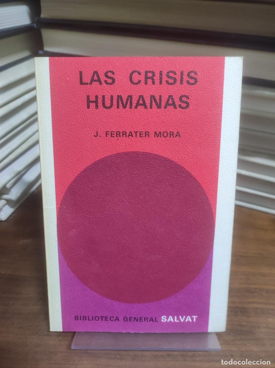 Libros: Las crisis humanas J. Ferrater Mora - Foto 1