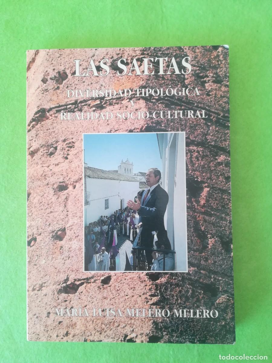 Libros: Las saetas diversidad tipologica y realidad sociocultural Luisa Melero 1995