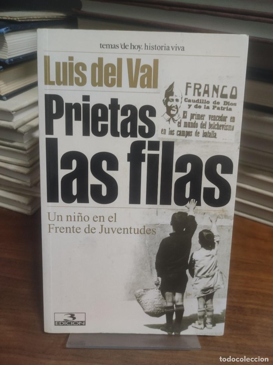 Libros: Prietas las filas Luis del Val - Foto 1