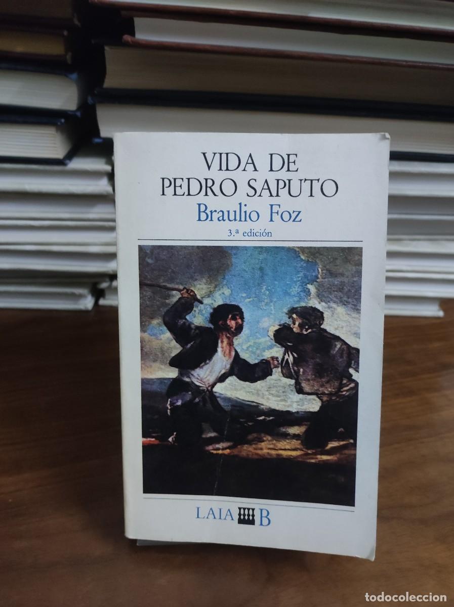 Libros: Vida de Pedro Saputo (3.&ordf; edici&oacute;n) Braulio Foz Laia - Foto 1