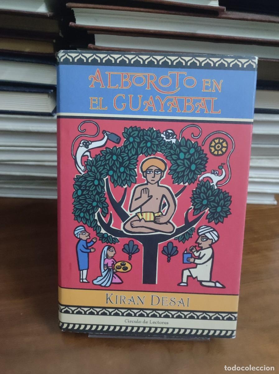 Libros: Alboroto en el Guayabal Kiran Desai - Foto 1