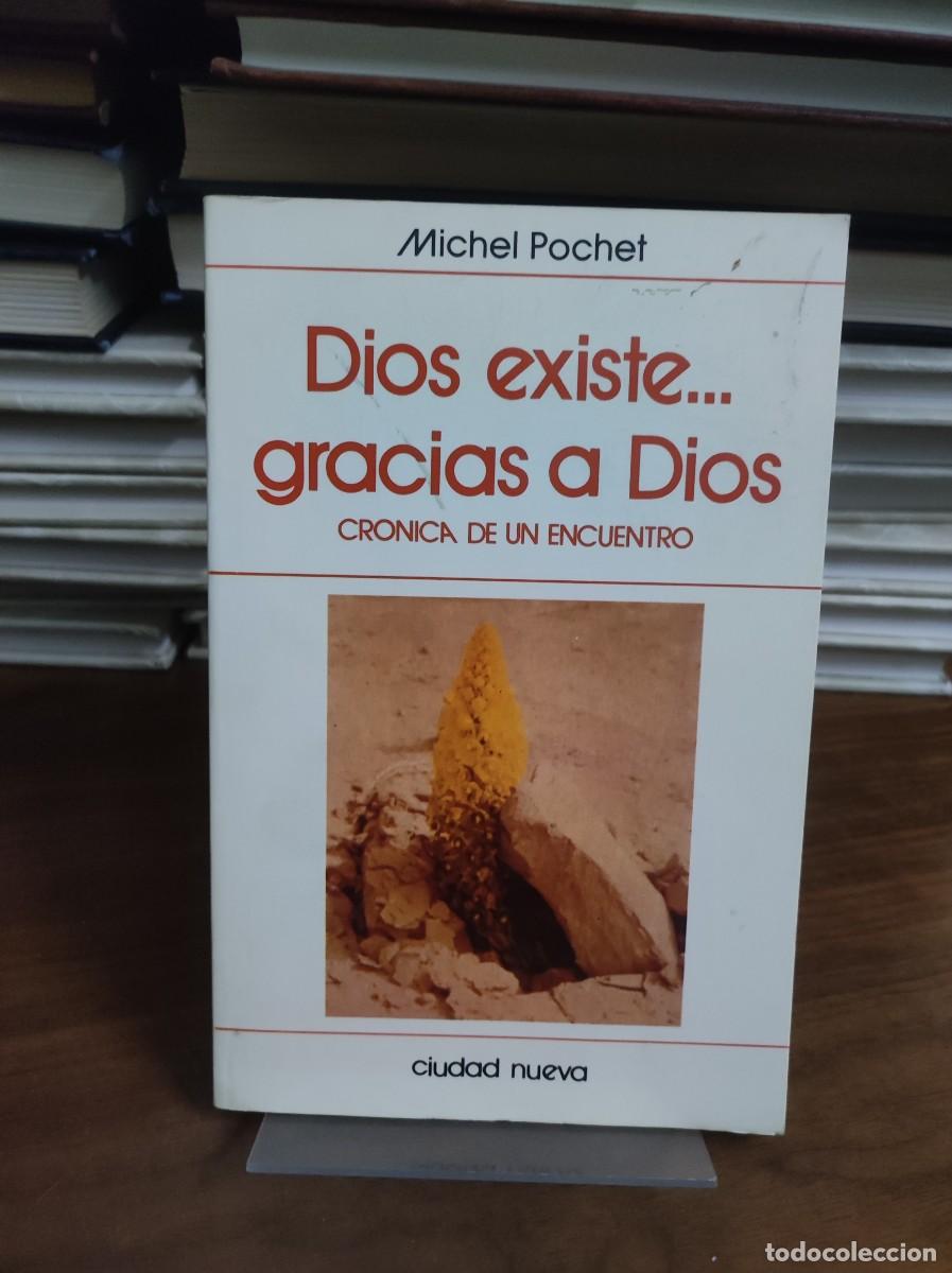 Libros: Dios existe... gracias a Dios Michel Pochet Ciudad Nueva - Foto 1
