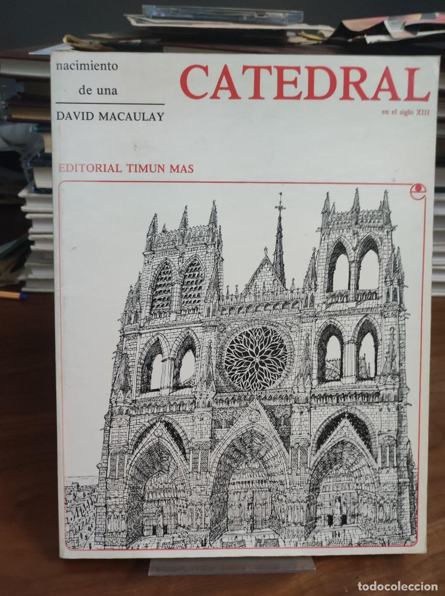 Libros: Nacimiento de una Catedral David Macaulay Editorial Timun Mas - Foto 1