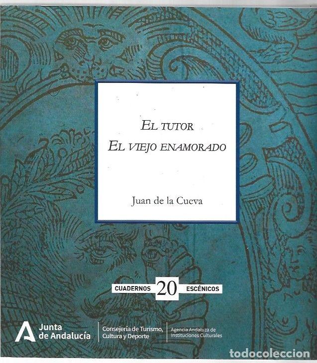 Libros: TUTOR - EL / EL VIEJO ENAMORADO - CUEVA, JUAN DE LA