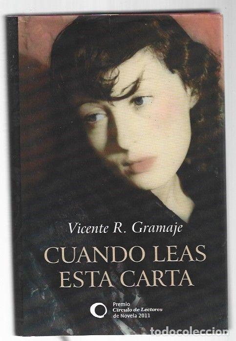 Libros: CUANDO LEAS ESTA CARTA - GRAMAJE, VICENTE R. - Foto 1
