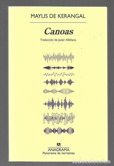Libros: CANOAS - KERANGAL, MAYLIS DE - Foto 1