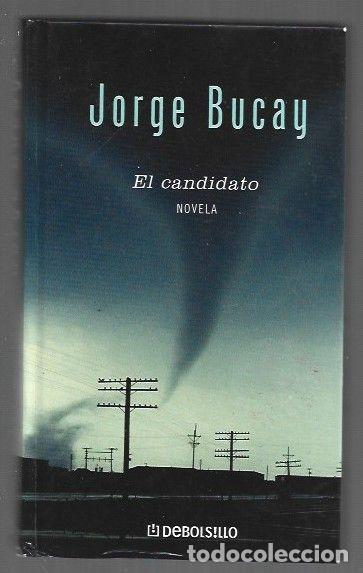 Libros: CANDIDATO - EL - BUCAY, JORGE - Foto 1