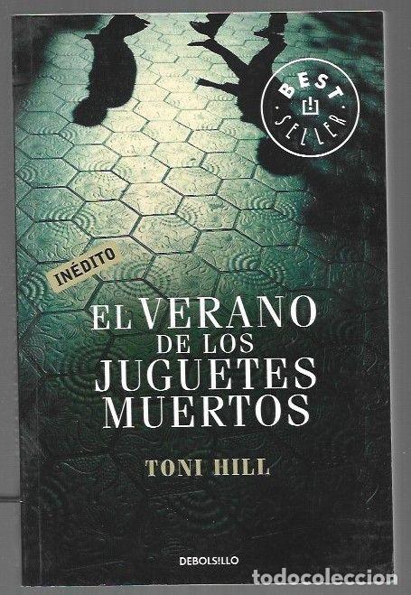Libros: VERANO DE LOS JUGUETES MUERTOS - EL - HILL, TONI - Foto 1