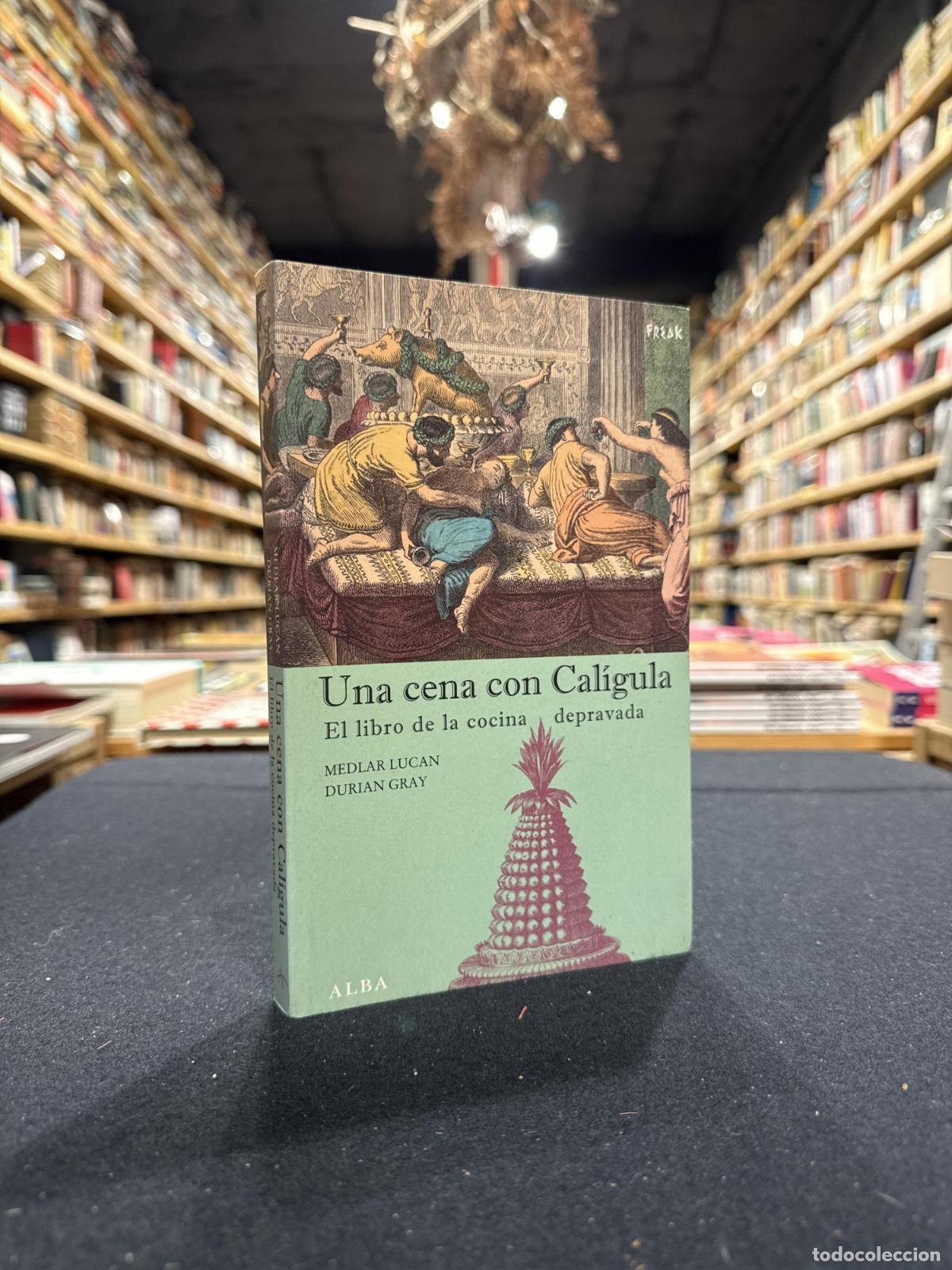 Libros: Una cena con Cal&iacute;gula - Lucan, Medlar
