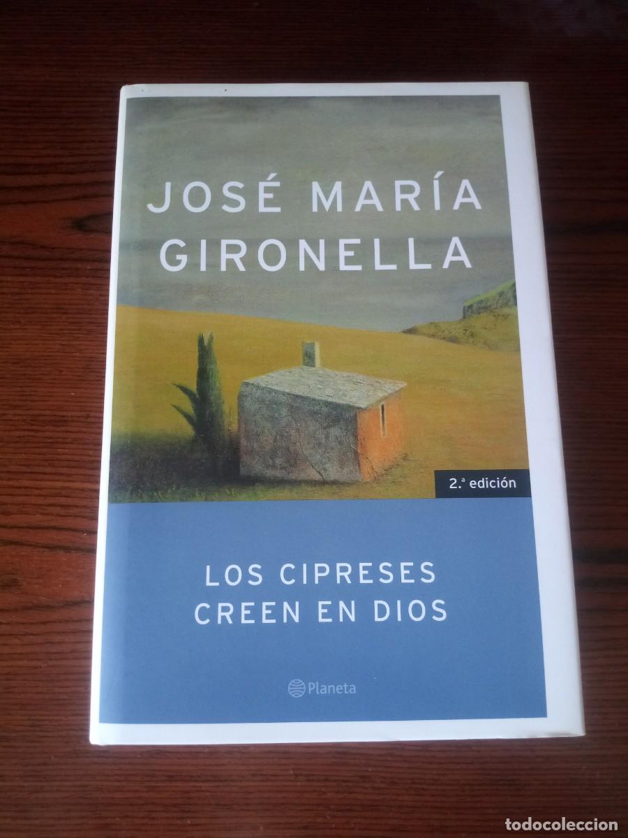 Libros: &rdquo;Los cipreses creen en Dios&rdquo;, J.M. Gironella (Planeta) - Foto 1