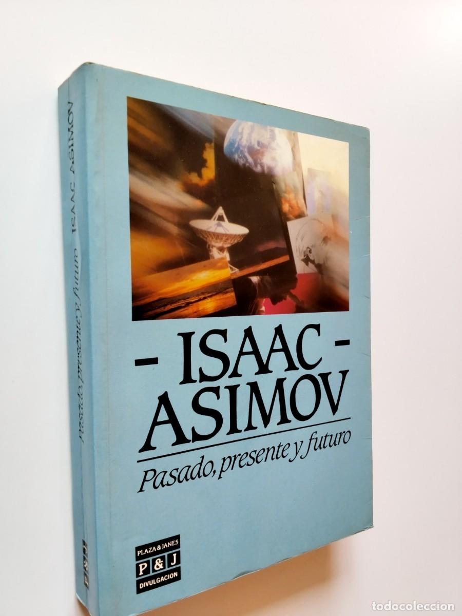 Libros: Isaac Asimov - Pasado, presente y futuro - Foto 1