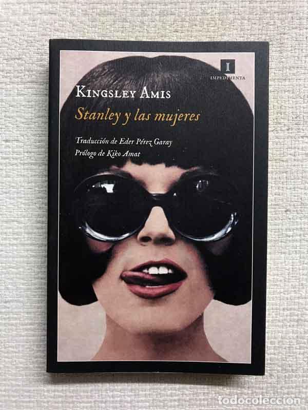 Libros: Stanley y las mujeres - Kingsley Amis - Foto 1