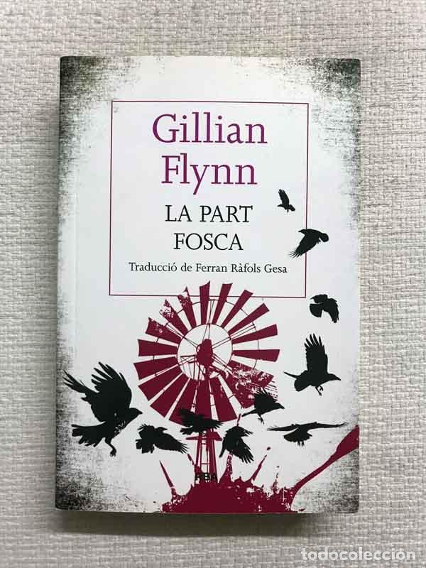 Libros: La part fosca - Gillian Flynn - Foto 1