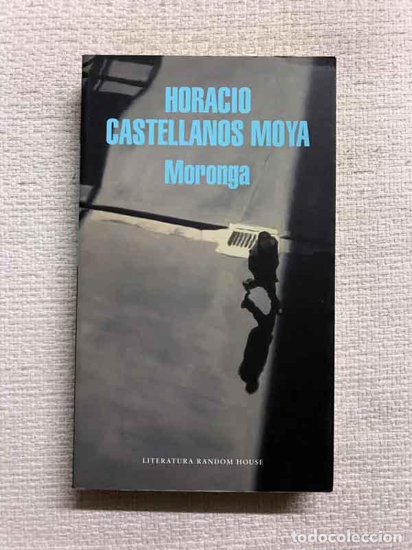 Libros: Moronga - Horacio Castellanos Moya - Foto 1
