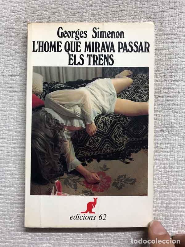 Libros: Lhome que mirava passar els trens - Georges Simenon - Foto 1