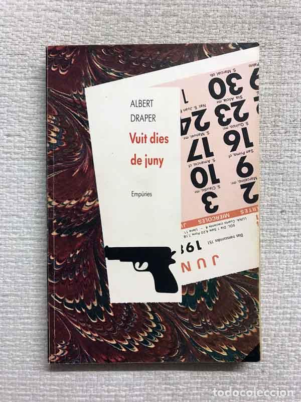 Libros: Vuit dies de juny - Albert Draper - Foto 1