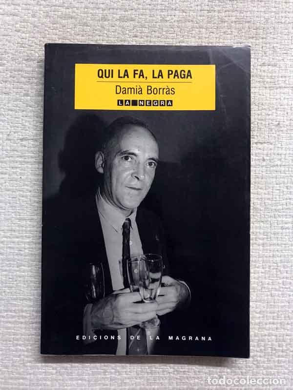 Libros: Qui la fa, la paga - Dami&agrave; Borr&agrave;s - Foto 1