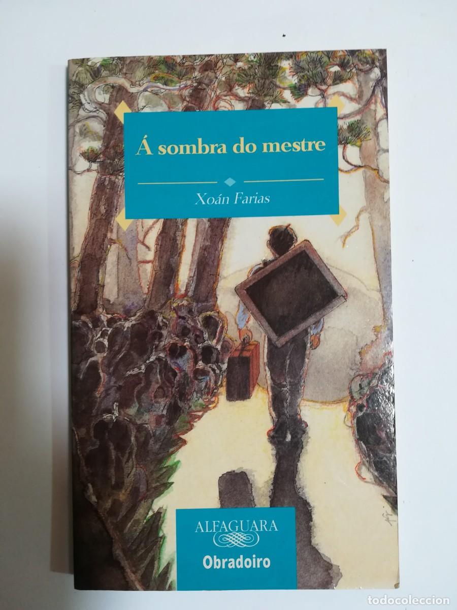 Libros: &Aacute; SOMBRA DO MESTRE XO&Aacute;N FARIAS