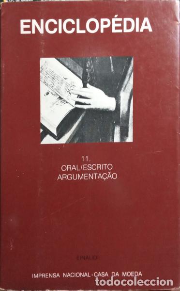 Livros em segunda m&atilde;o: GIL. (Fernando) - ENCICLOP&Eacute;DIA EINAUDI, VOLUME 11, ORAL/ESCRITO - ARGUMENTA&Ccedil;&Atilde;O. [C/SOBRECAPA]