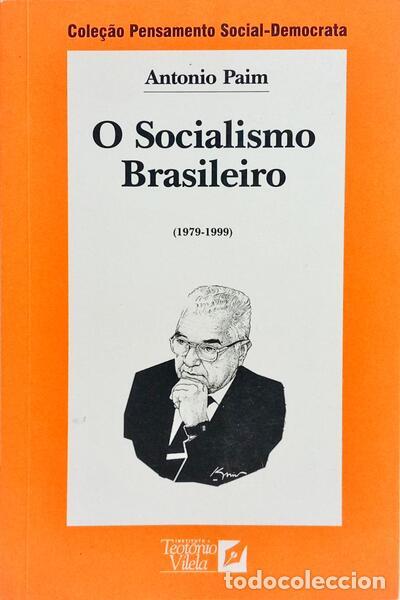 B&uuml;cher: PAIM. (Ant&oacute;nio) - O SOCIALISMO BRASILEIRO.