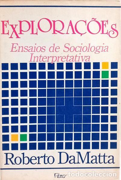 books: MATA. (Roberto da) - EXPLORA&Ccedil;&Otilde;ES: ENSAIOS DE SOCIOLOGIA INTERPRETATIVA.