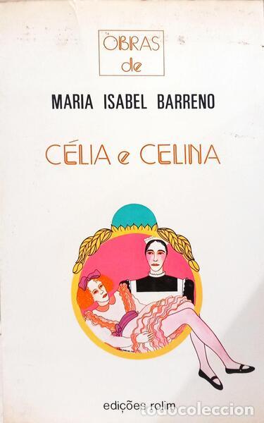 Libros: BARRENO. (Maria Isabel) - C&Eacute;LIA E CELINA. - Foto 1