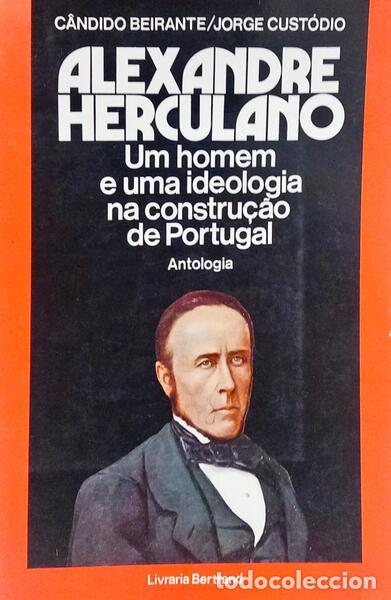 Libri di seconda mano: HERCULANO. (Alexandre) - UM HOMEM E UMA IDEOLOGIA NA CONSTRU&Ccedil;&Atilde;O DE PORTUGAL. [2.&ordf; EDI&Ccedil;&Atilde;O]