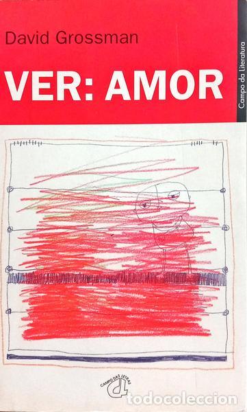 Libros: GROSSMAN. (David) - VER: AMOR. [2.&ordf; EDI&Ccedil;&Atilde;O] - Foto 1