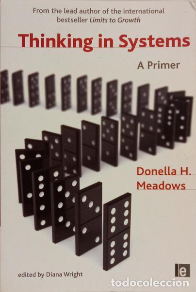 Libros: MEADOWS. (Donella H.) Diana Wright. - THINKING IN SYSTEMS. - Foto 1