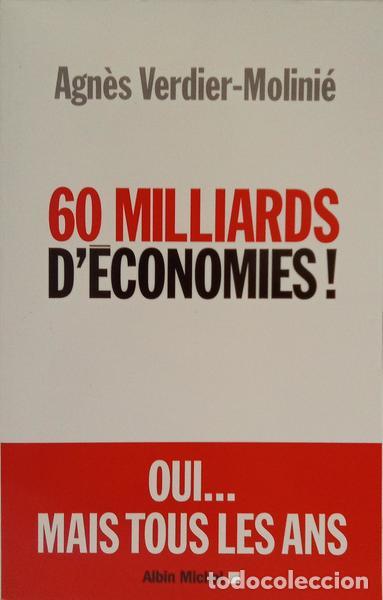 Libros: VERDIER-MOLINI&Eacute;. (Agn&egrave;s) - 60 MILLIARDS D&Eacute;CONOMIES! - Foto 1