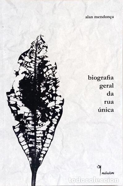 Libros: MENDON&Ccedil;A. (Alan) - BIOGRAFIA GERAL DA RUA &Uacute;NICA. - Foto 1