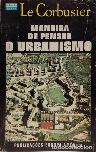 Libri di seconda mano: LE CORBUSIER. - MANEIRA DE PENSAR O URBANISMO. [2.&ordf; EDI&Ccedil;&Atilde;O]