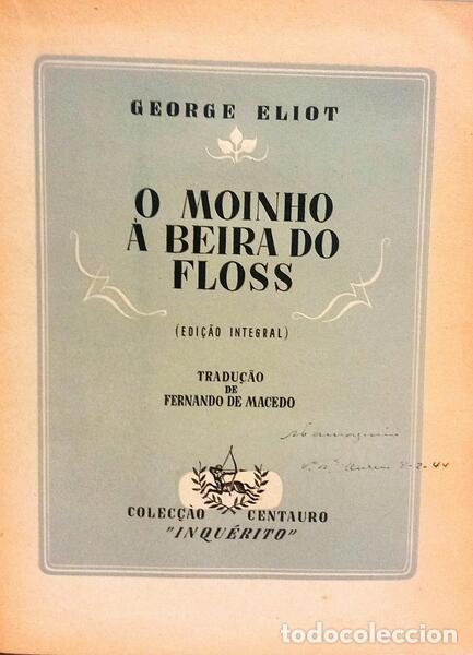 Libros: ELIOT. (George) - O MOINHO &Agrave; BEIRA DO FLOSS. - Foto 2