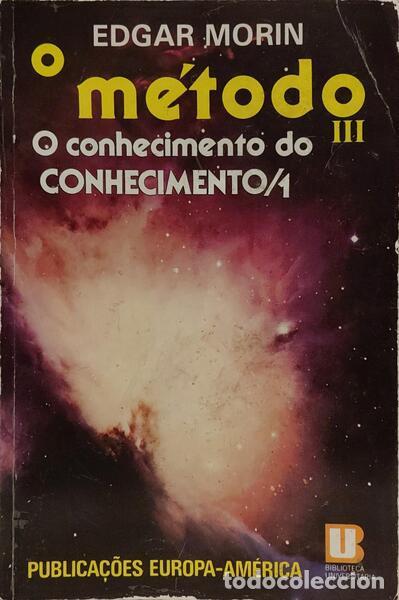 Libros: MORIN. (Edgar) - O M&Eacute;TODO 3, O CONHECIMENTO DO CONHECIMENTO/1. - Foto 1