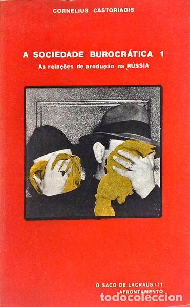 Libri di seconda mano: CASTORIADIS. (Cornelius) - A SOCIEDADE BUROCR&Aacute;TICA: 1 AS RELA&Ccedil;&Otilde;ES DE PRODU&Ccedil;&Atilde;O NA R&Uacute;SSIA.